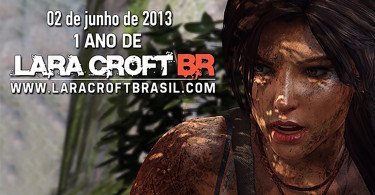1 ano de Lara Croft Brasil