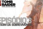 As Horas Finais de Tomb Raider #3