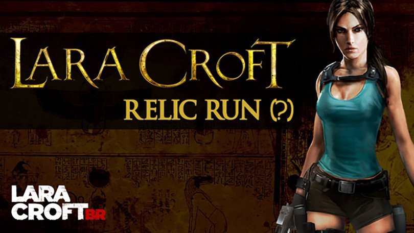 Square Enix registra “Lara Croft: Relic Run”