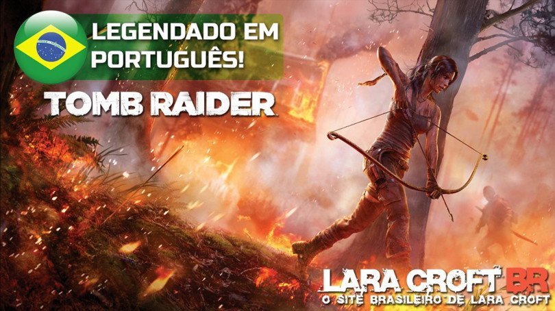 OFICIAL: TOMB RAIDER VIRÁ EM PORTUGUÊS!