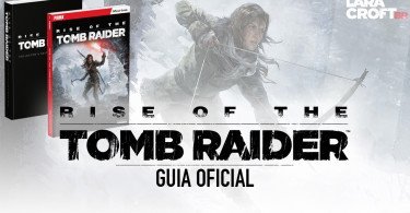 Anunciado o guia oficial de Rise of the Tomb Raider