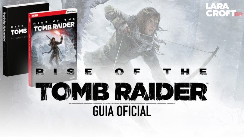 Anunciado o guia oficial de Rise of the Tomb Raider