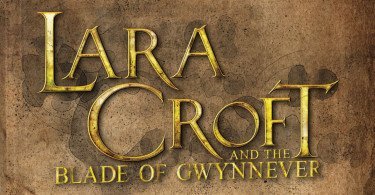 Lara Croft and the Blade of Gwynnever - Informações