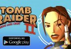 Tomb Raider II disponível para Android!