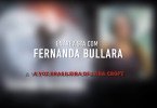 Exclusivo: Entrevista com Fernanda Bullara