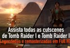 Assista todas as cutscenes do TR1 e TR2 legendadas e remasterizadas em Full HD!