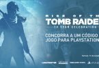 Concorra a uma cópia de ROTTR: 20 Year Celebration (PS4)