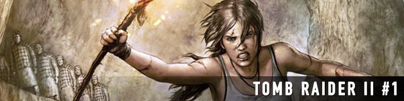 Tomb Raider II (2016-2017)