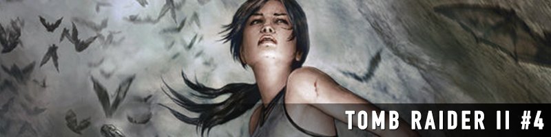 Tomb Raider II (2016-2017)