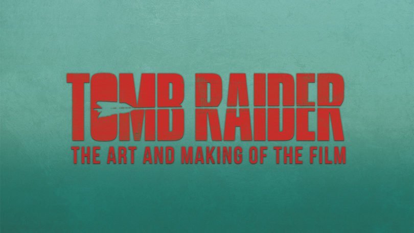 Livro - Tomb Raider: The Art and Making of the Film