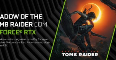 Shadow of the Tomb Raider será otimizado para a GeForce RTX