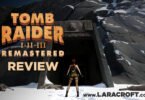 Tomb Raider I-III Remastered Review