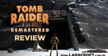 Tomb Raider I-III Remastered Review