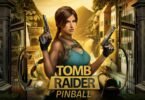 Tumbas, armadilhas e... fliperamas! Tomb Raider chega ao Pinball FX